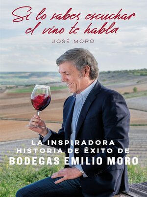 cover image of Si lo sabes escuchar, el vino te habla